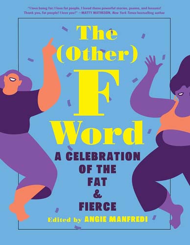 The (Other) F Word by Angie Manfredi
