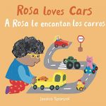 Rosa Loves Cars / A Rosa le encantan los carros