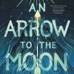 An Arrow to the Moon cover